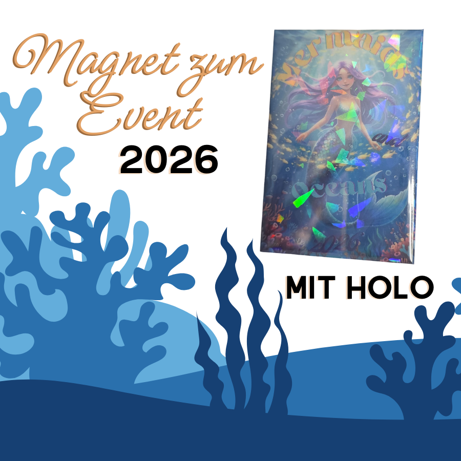 Magnet 50x80 mm zum Event "mermaid and oceans" 2026 by NATZ - Variante auswählbar